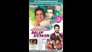 A musical journey of Shahenshah E Jazbaat Dilip Kumar | Produced By SHABINA SHAIKH | Fri 13th Dec 19