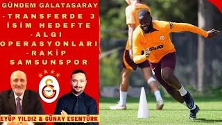 GALATASARAY ORTA SAHA VE SAĞ BEK TRANSFERİ YAPACAK MI? | ALGI OPERASYONUNA DİKKAT | RAKİP SAMSUNSPOR