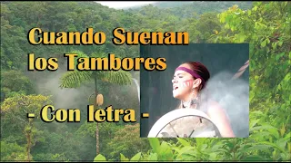 Cuando suenan los tambores  - con letra -