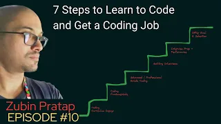 Ep #10 Seven Stages To Learn To Code and Break Into Tech