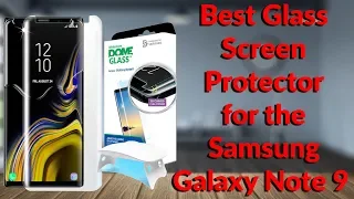 Best Glass Screen Protector For The Samsung Galaxy Note 9 - Dome Glass by Whitestone