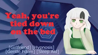 Help, my Girlfriend is a Hypnotist! [F4A] [ASMR RP] [Girlfriend] [Hypnosis] [Gentle Fdom][Sleep Aid]