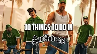 10 Things To Do in GTA San Andreas