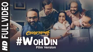 Full Song: Woh Din Film Version | Chhichhore | Sushant,Shraddha | Pritam | Amitabh | Tushar Joshi