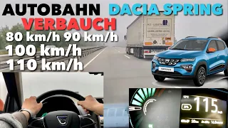 Dacia Spring REALER AUTOBAHNVERBRAUCH bei 80 km/h, 90 km/h, 100 km/h & 110 km/h DER real World TEST
