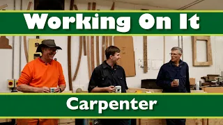 Working On It - Carpenter