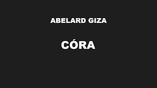 CÓRA - Abelard Giza