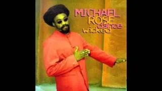 Michael Rose - Dance Wicked (Full Album)