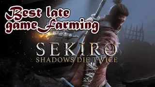 SEKIRO: SHADOWS DIE TWICE - Best Late Game Farming (XP, Divine Confetti and more)