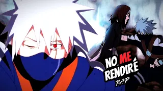 Kakashi 💔 No me rendiré 🔥 | Motivacional Naruto Rap | Doblecero