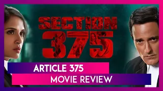 Section 375 Movie Review: Akshaye Khanna Stands Out in This Engaging Legal Thriller