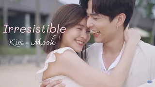 Irresistible (2021) | Kimhan - Mookarin.