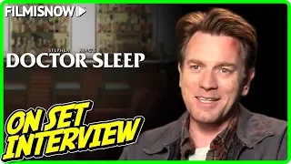 DOCTOR SLEEP | Ewan McGregor "Danny Torrance" On-set Interview