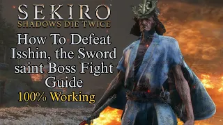 How To Defeat Isshin, The Sword Saint Guide (100% Working/No Damage)