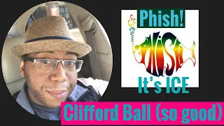 PHISH 8-17-96 "It's Ice" - CLIFFORD BALL(Reaction)