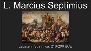 Lucius Marcius Septimius, Legate ca. 218-206 BCE