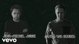 Jean-Michel Jarre, Armin van Buuren - Jean-Michel Jarre with Armin van Buuren Track Story