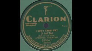 I Don't Know Why - Annette Hanshaw - 1931 - HQ Sound