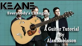 Everybody's Changing - Keane - Acoustic Guitar Lesson (2021 version Ft. my son Jason on lead etc.)