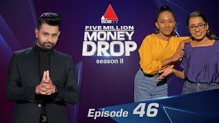 Five Million Money Drop S2 | Episode 46 | Sirasa TV