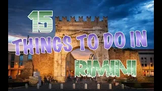 Top 15 Things To Do In Rimini, Italy