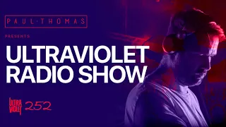 Paul Thomas @ Ultra Violet Radio 252 - August 04, 2022