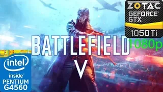 Battlefield V -  Open Beta - GTX 1050 Ti - G4560 - 1080p - Benchmark