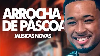 TOQUE DEZ ARROCHA DE PASCOA 2023 MUSICAS NOVAS REPERTÓRIO NOVO DE PASCOA 2023