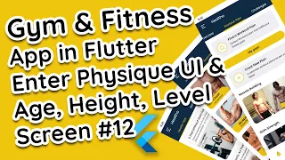 Unlock Your Fitness Potential with Self Trainer: Flutter | Enter Physique Screen Development #12