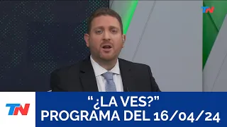 ¿LA VES? (Programa completo del 16/04/2024)