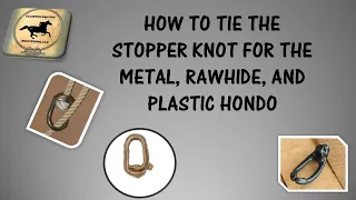 Hondo Stopper Knot (Mathew Walker or Turks Head)