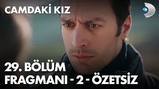 Camdaki Kız 29. Bölüm Fragmanı - 2 - ÖZETSİZ