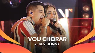 Walkyria Santos, Kevi Jonny - VOU CHORAR