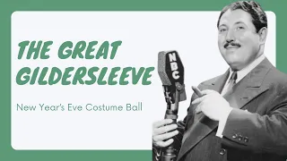 The Great Gildersleeve - New Year’s Eve Costume Ball