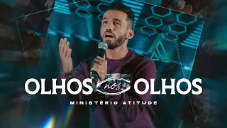 Ministério Atitude -  Olhos nos Olhos ( - Clipe Oficial)