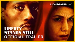 Liberty Stands Still Official Trailer | Wesley Snipes | Oliver Platt | LionsgatePlay