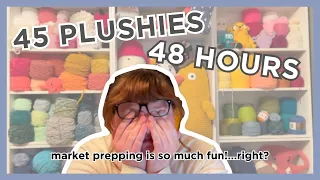 2 day market prepping challenge! 🧶 Trying to make 45 plushies in 48 hours VLOG! 😱