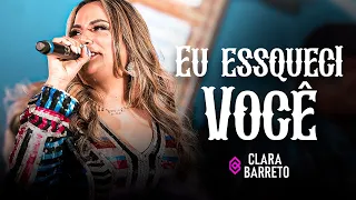 Clara Barreto - Eu Esqueci Você (EP.2 Mulher Que Bebe)