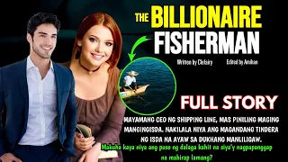 CEO NG SHIPPING LINE MAS PINILING MAGING ISANG SIMPLENG MANGINGISDA, BAKIT? FULL STORY | Pinoy story