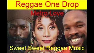 Metro Love Reggae One Drop/Nadine Sutherland/Capleton/Bush Man/Glen Washington/Half Pint/Coco Tea