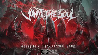 Vomit the Soul - Annihilate The Infernal Army (Official Visualizer)