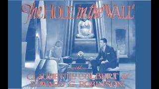 The Hole In The Wall (1929) Claudette Colbert, Edward G. Robinson
