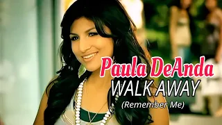 [4K] Paula DeAnda - Walk Away (Remember Me) ft. The DEY (Music Video)