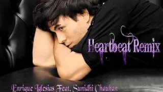 Heartbeat - Enrique Iglesias Feat. Sunidhi Chauhan