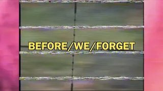 CHETTA - BEFORE/WE/FORGET (OFFICIAL LYRIC VIDEO)