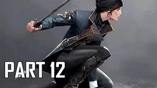 Dishonored 2 Walkthrough Part 12 - Witches (PC Ultra Let's Play Commentary)