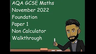 GCSE Maths November 2022 Foundation Paper 1 (Non Calculator) Walkthrough [UPDATED]