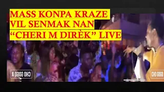 Mass Konpa - CHERI M DIRÈK LIVE ( Gracia Krase Senmak)