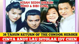 KISAH SEDIH ANDY LAU DITOLAK IDY CHEN ( BIBI LUNG)  TERUNGKAP SETELAH 38 TAHUN