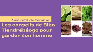 Secret de femme: Les conseils de Biba Tiendrébéogo